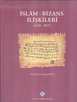 İslam Bizans İlişkileri- Prof. Dr. Canan Avcı