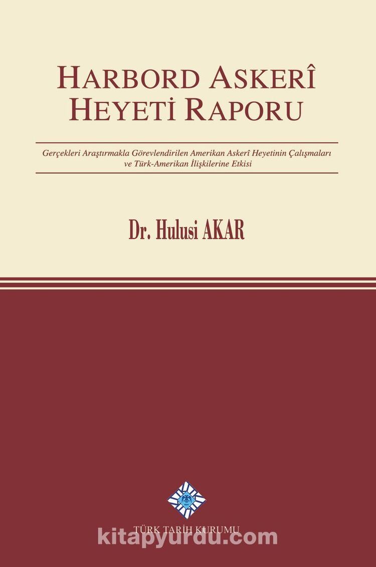 Harbord Askeri Heyeti Raporu- Hulusi Akar