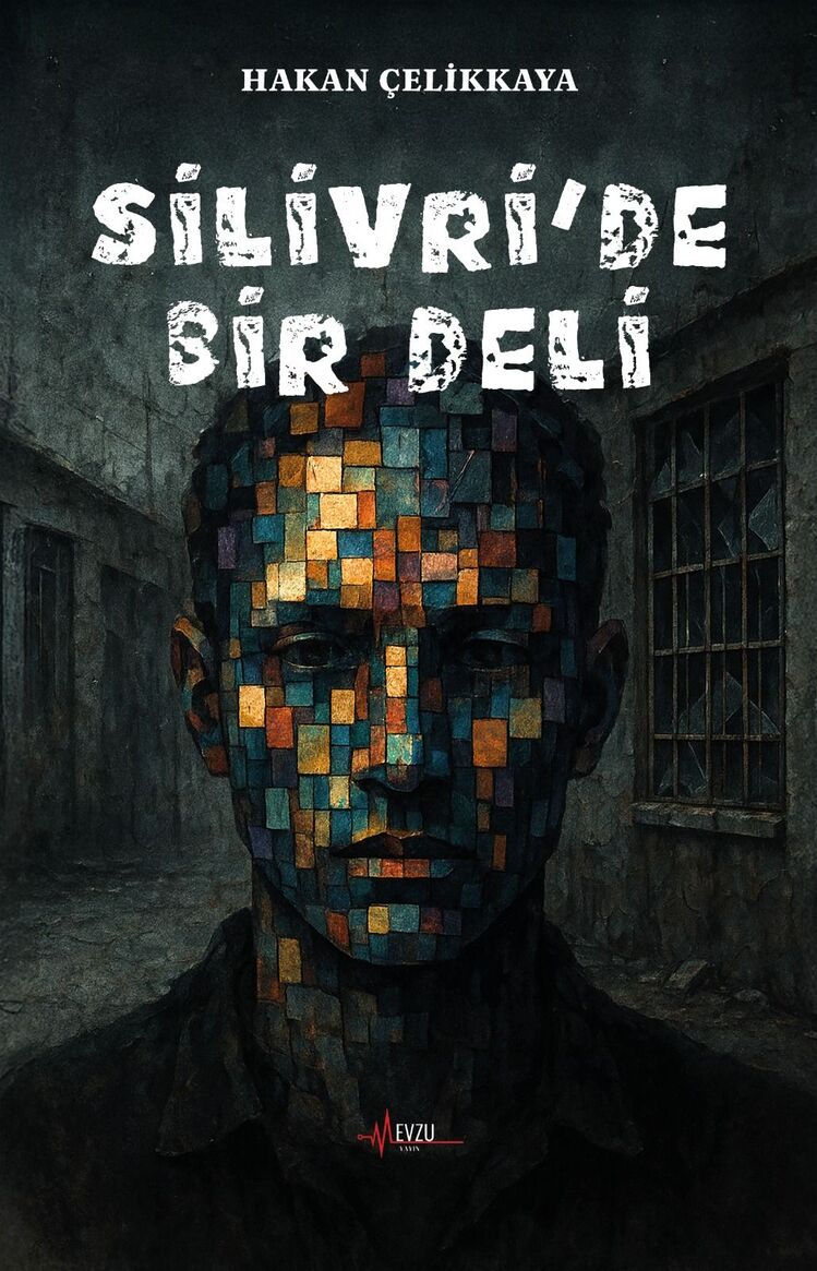 Silivri'de Bir Deli- Hakan Çelikkaya
