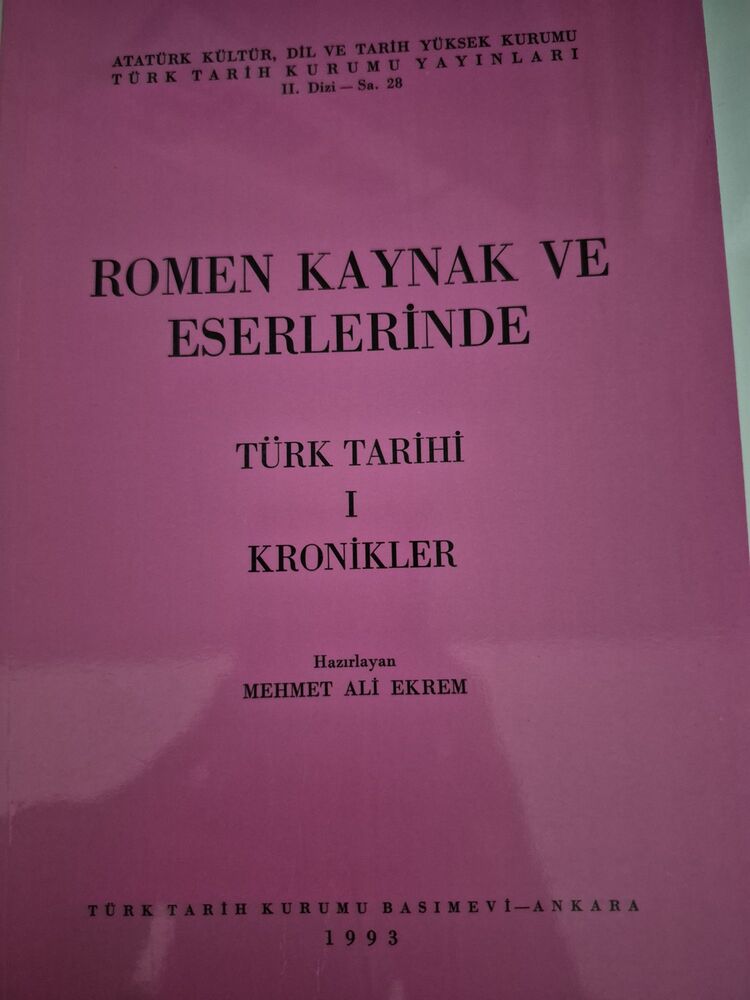 Romen Kaynak ve Eserlerinde Türk Tarihi I