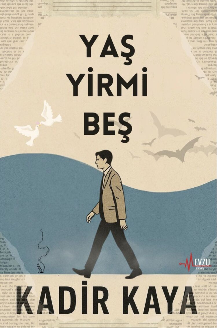 Kadir Kaya- Yaş Yirmi Beş 