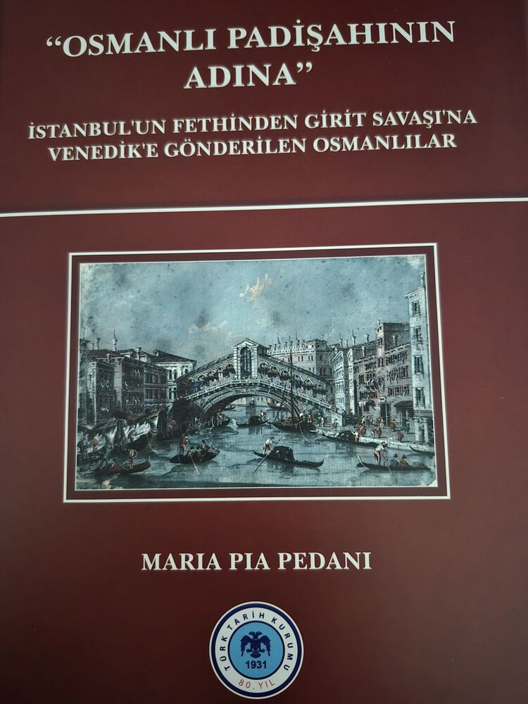 İstanbul'un Fethi'nden Girit Savaşı'na Venedik'e Gönderilen Osmanlılar