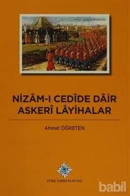 Nizâm-ı Cedîde Dâir Askerî Layihalar