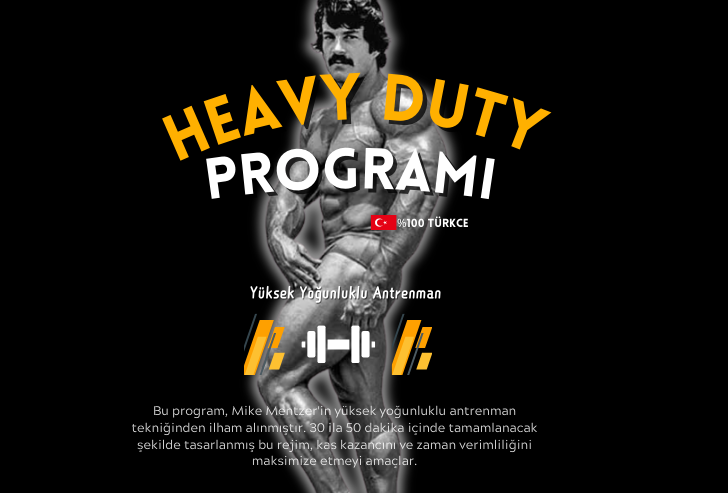 Heavy Duty Antrenman Programı