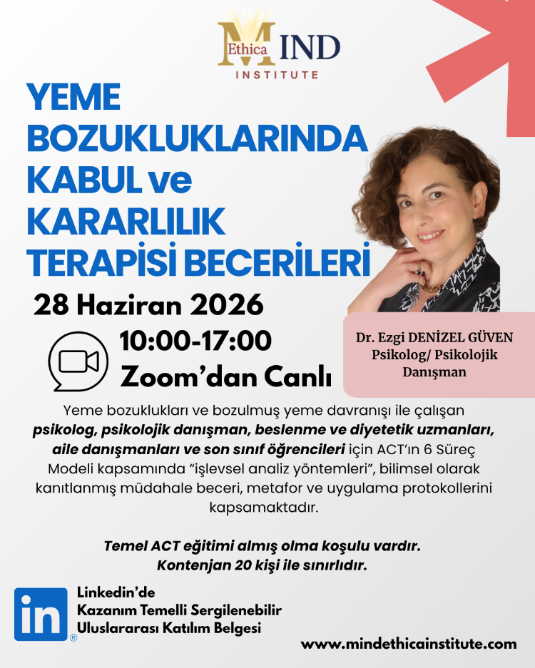 YEME BOZUKLUKLARINDA KABUL ve KARARLILIK TERAPİSİ BECERİLERİ