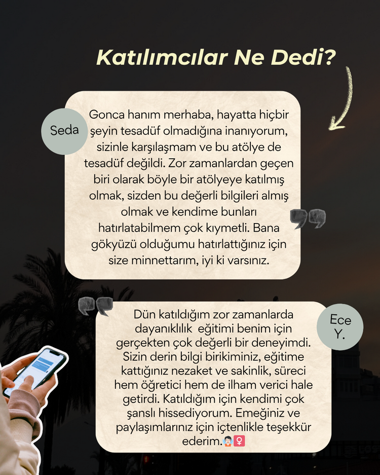 Zor Zamanlarda Dayanıklılık Atölyesi 20.10.2025 (2 Kişilik)