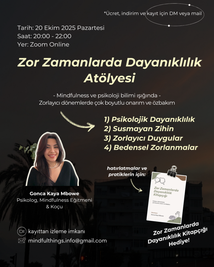 Zor Zamanlarda Dayanıklılık Atölyesi 20.10.2025 (2 Kişilik)