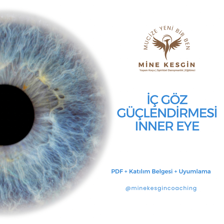 İÇ GÖZ GÜÇLENDİRMESİ INNER EYE
