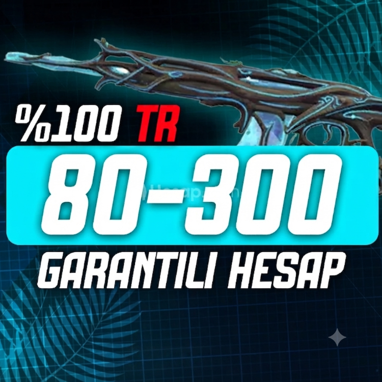 ⭐ %100 TR | KİŞİYE ÖZEL 80-300 SKIN GARANTİLİ HESAP