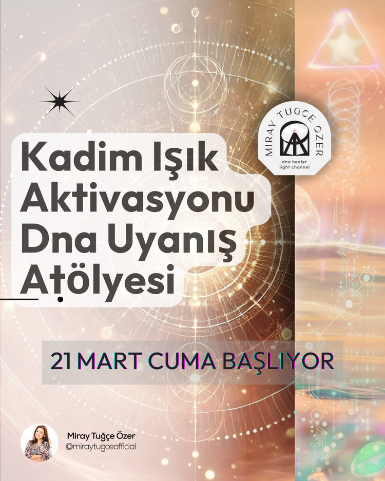 KADİM IŞIK AKTİVASYONU-DNA UYANIŞI