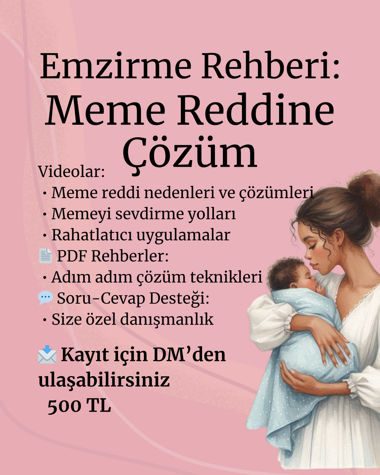 Emzirme Eğitim Paketi: Meme Reddini Anlama ve Çözüm Rehberi