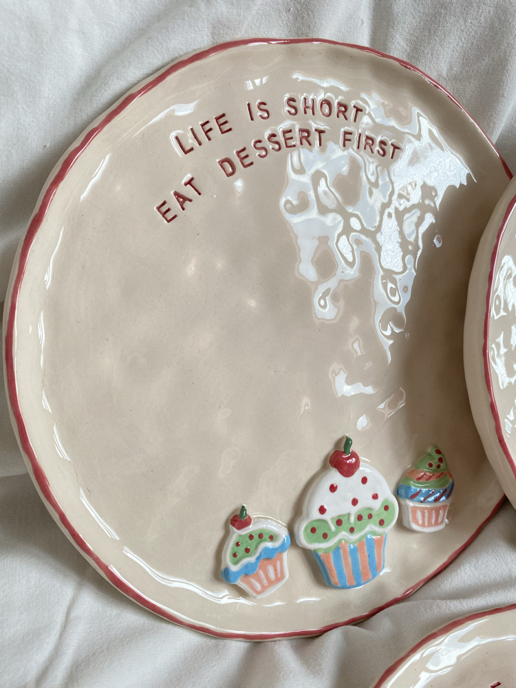 ‘Life is short’ Handmade Ceramic Dessert Plate