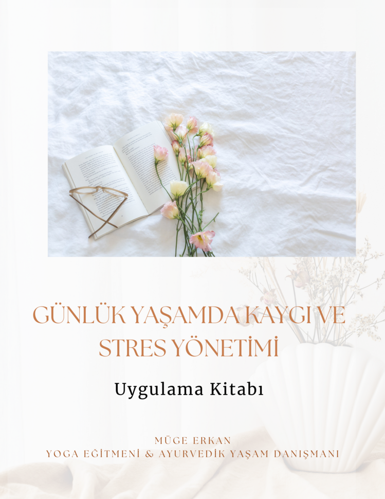 Günlük Yaşamda Kaygı ve Stres Yönetimi Çalışma Kitabı