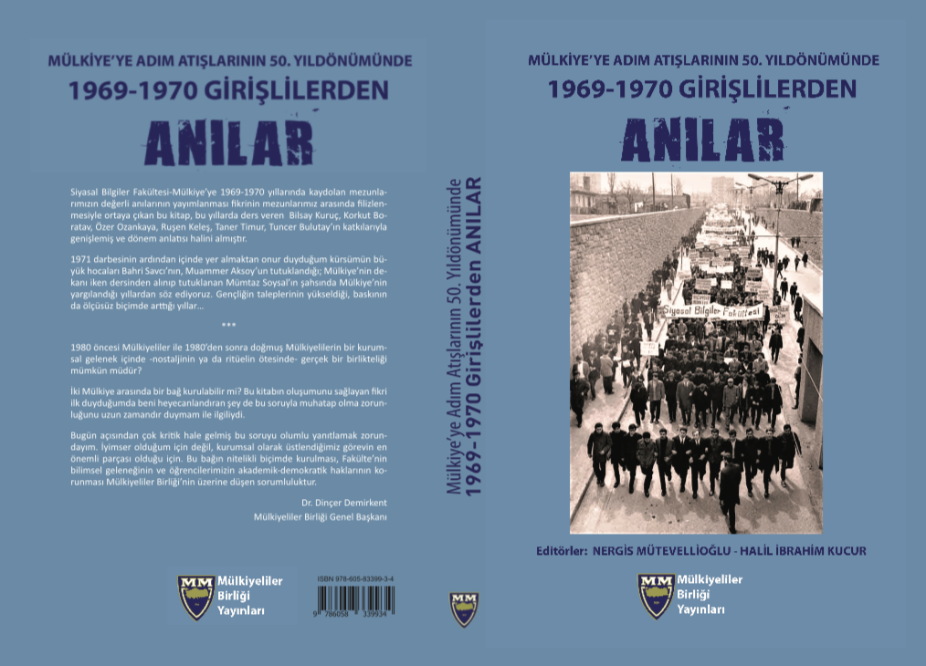 Mülkiye'ye Adım Atışlarının 50'nci Yıldönümünde 1969-1970 Girişlilerden Anılar