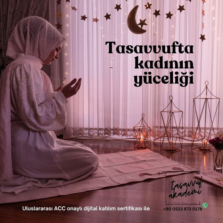 Tasavvuf'ta Kadının Yüceliği