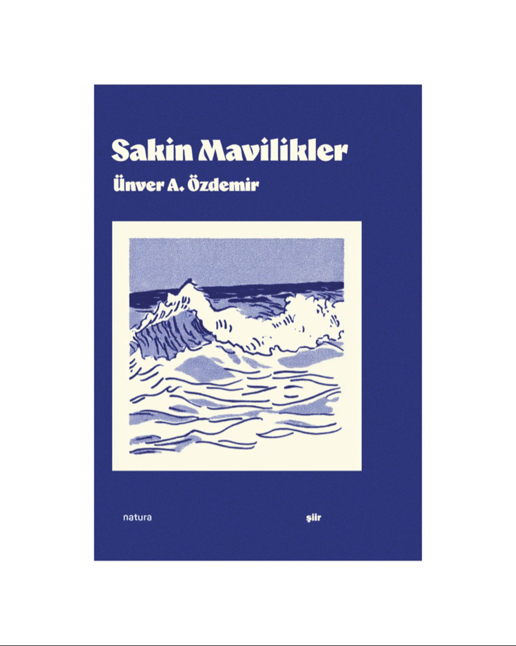 Sakin Mavilikler - Ünver A. Özdemir