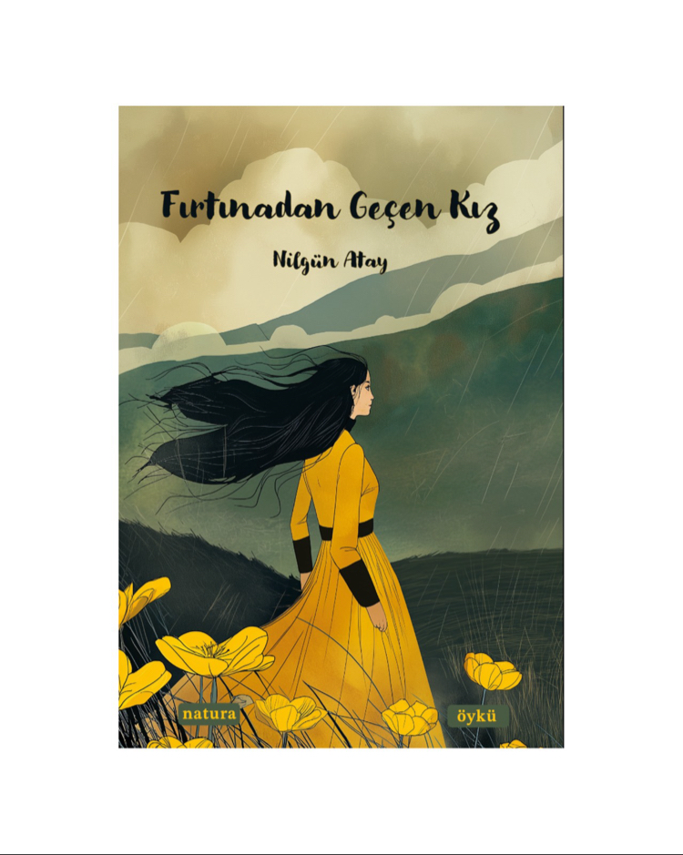 Fırtınadan Geçen Kız - Nilgün Atay
