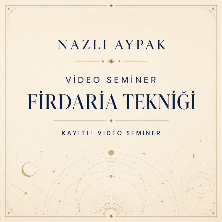FIRDARIA TEKNİĞİ VİDEO SEMİNERİ