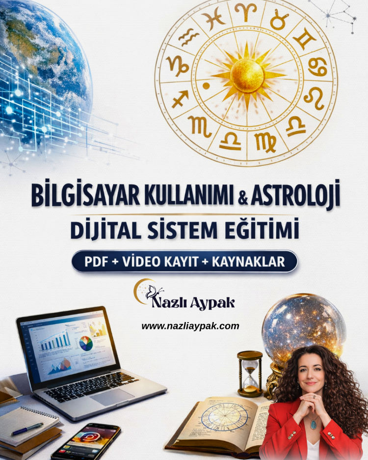 BİLGİSAYAR KULLANIMI & ASTROLOJİ DİJİTAL SİSTEM EĞİTİMİ