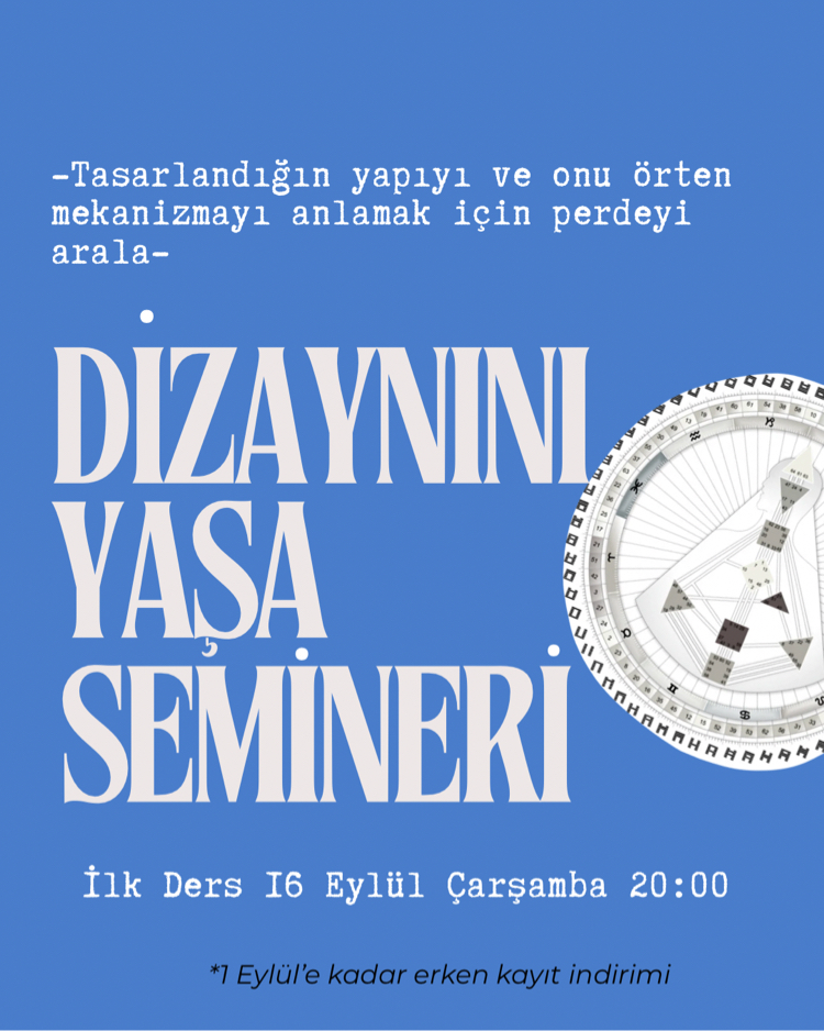 Dizaynını Yaşa Semineri 