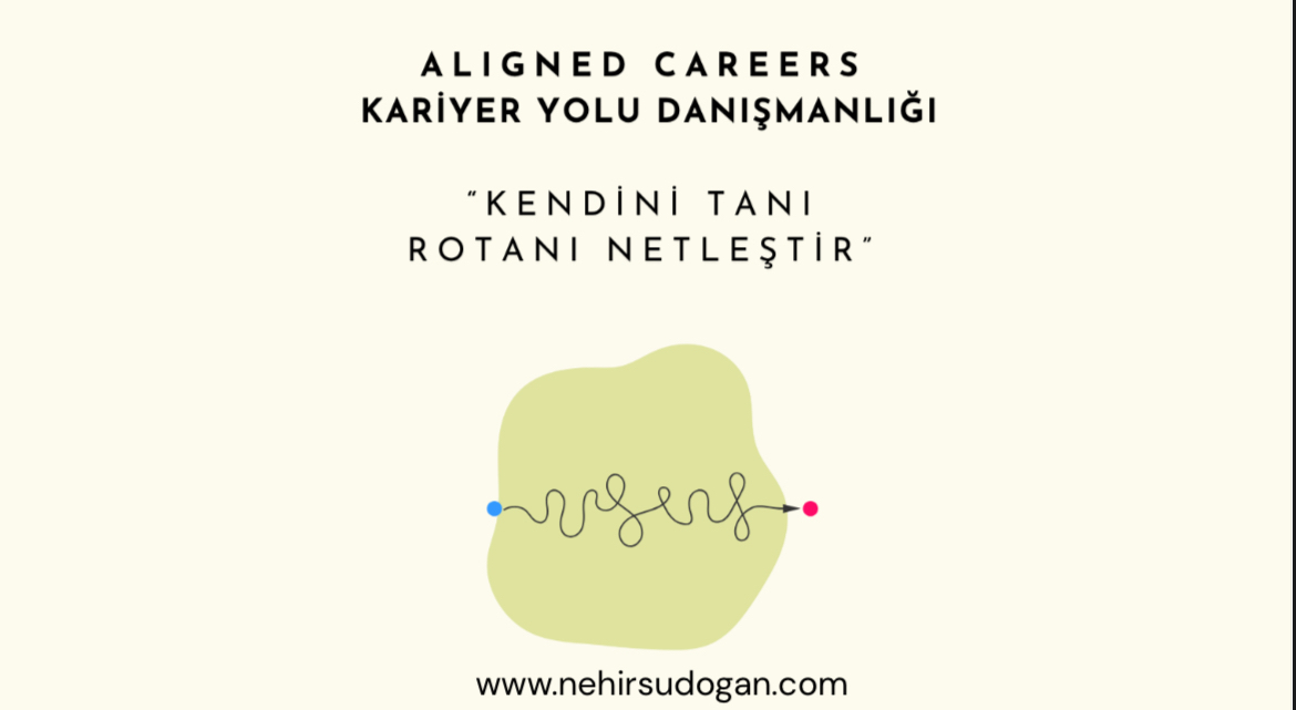 Rotanla Uyumlan/ Aligned Careers Danışmanlığı