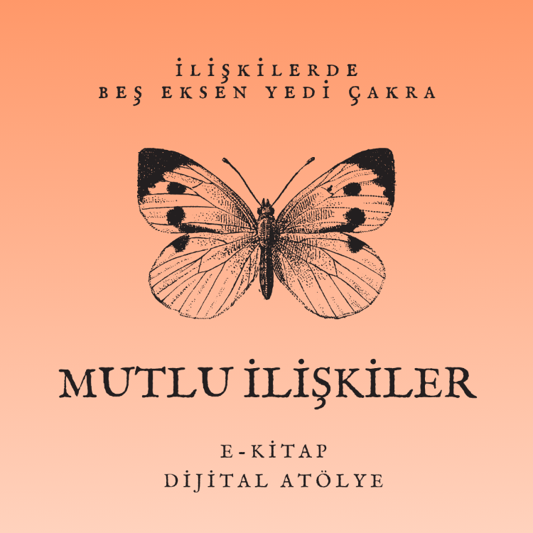 MUTLU İLİŞKİLER / İlişkilerde 5 Eksen 7 Çakra / E-Kitap
