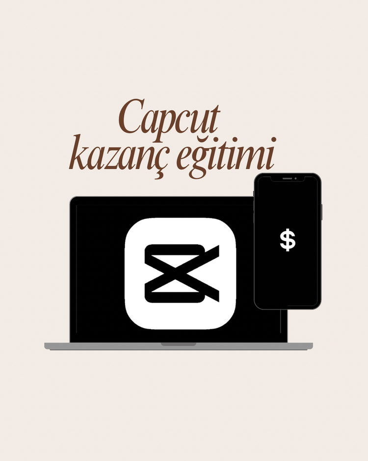 CapCut kazanç eğitimi 