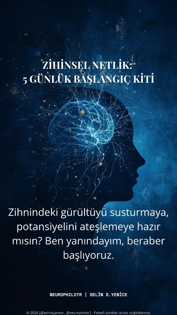 Zihinsel Netlik: 5 Günlük Başlangıç Kiti