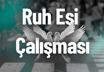 Ruh Eşi Bireysel Danışmanlığı