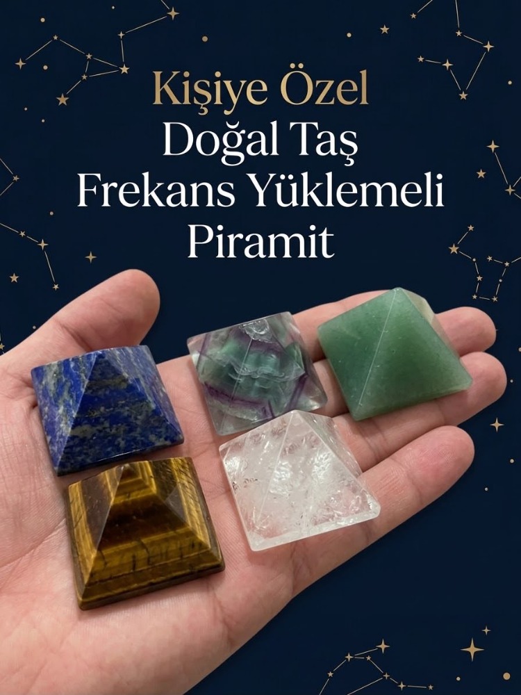 KİŞİYE ÖZEL DOĞAL TAŞ FREKANS YÜKLEMELİ PİRAMİT 