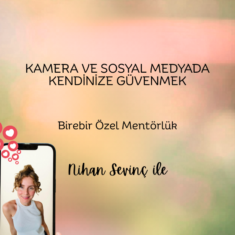 Birebir Özel Program: Kamerada ve Sosyal Medyada Kendinize Güvenmek