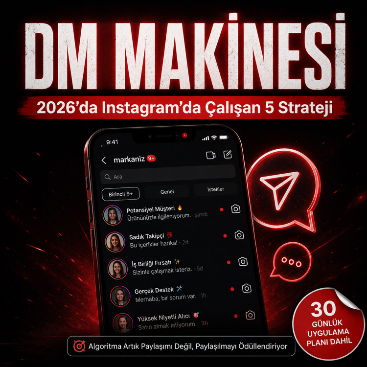 DM MAKİNESİ "2026’da Instagram’da Çalışan 5 Strateji"