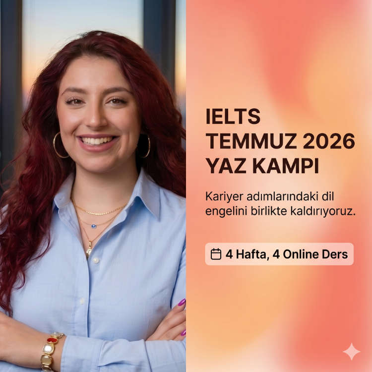 IELTS TEMMUZ 2026 YAZ KAMPI