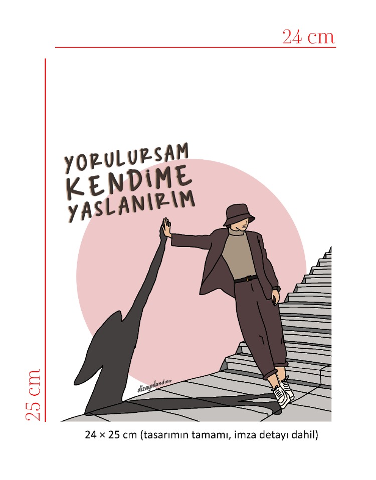 Yorulursam Kendime Yaslanırım