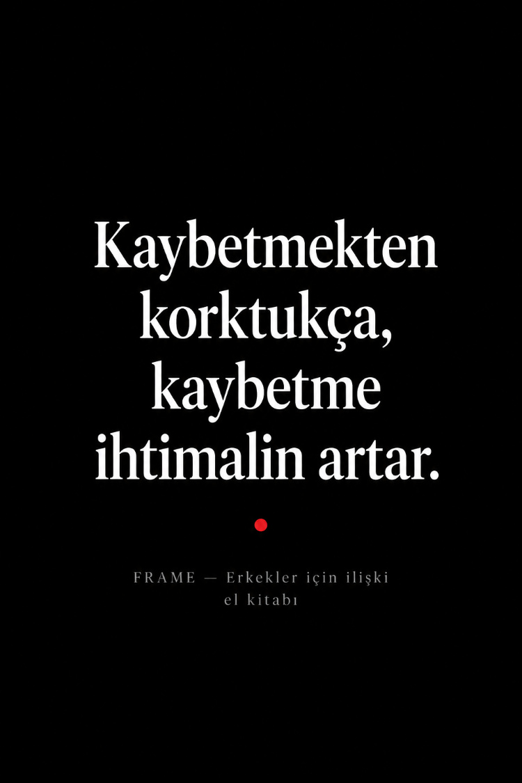 FRAME — Erkekler İçin İlişki El Kitabı | Gücünü Kaybetmeden Sevmenin Yolu