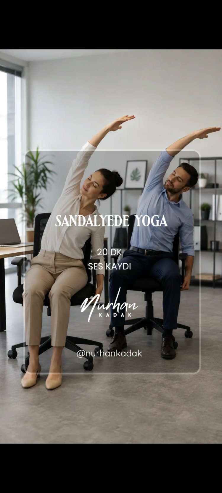 Ses Kaydı | Sandalyede Yoga | 20 dk 