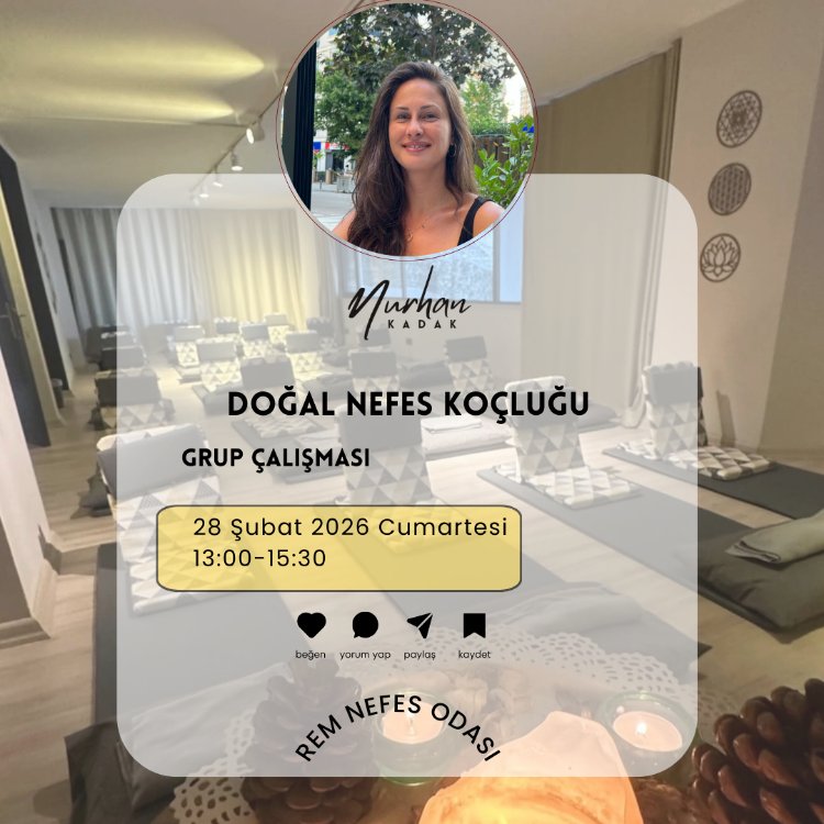 28 ŞUBAT | Doğal Nefes Grup Çalışması 