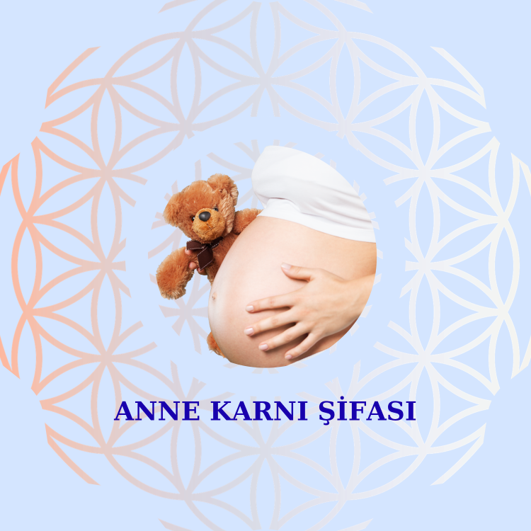 ANNE KARNI ŞİFASI