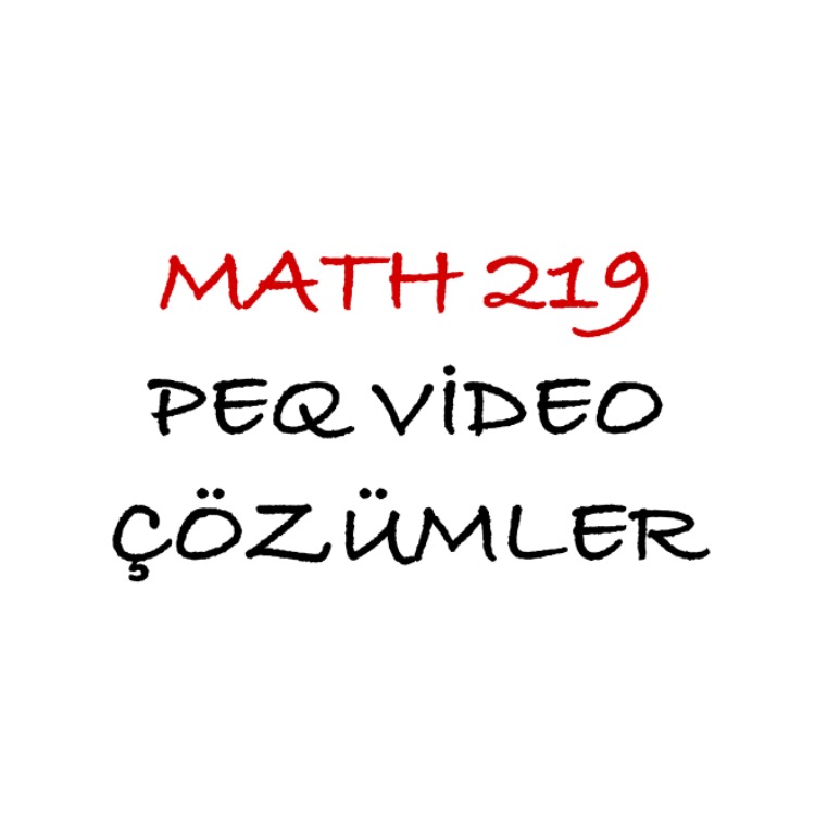 MATH 219 Bütün Çıkmışlar