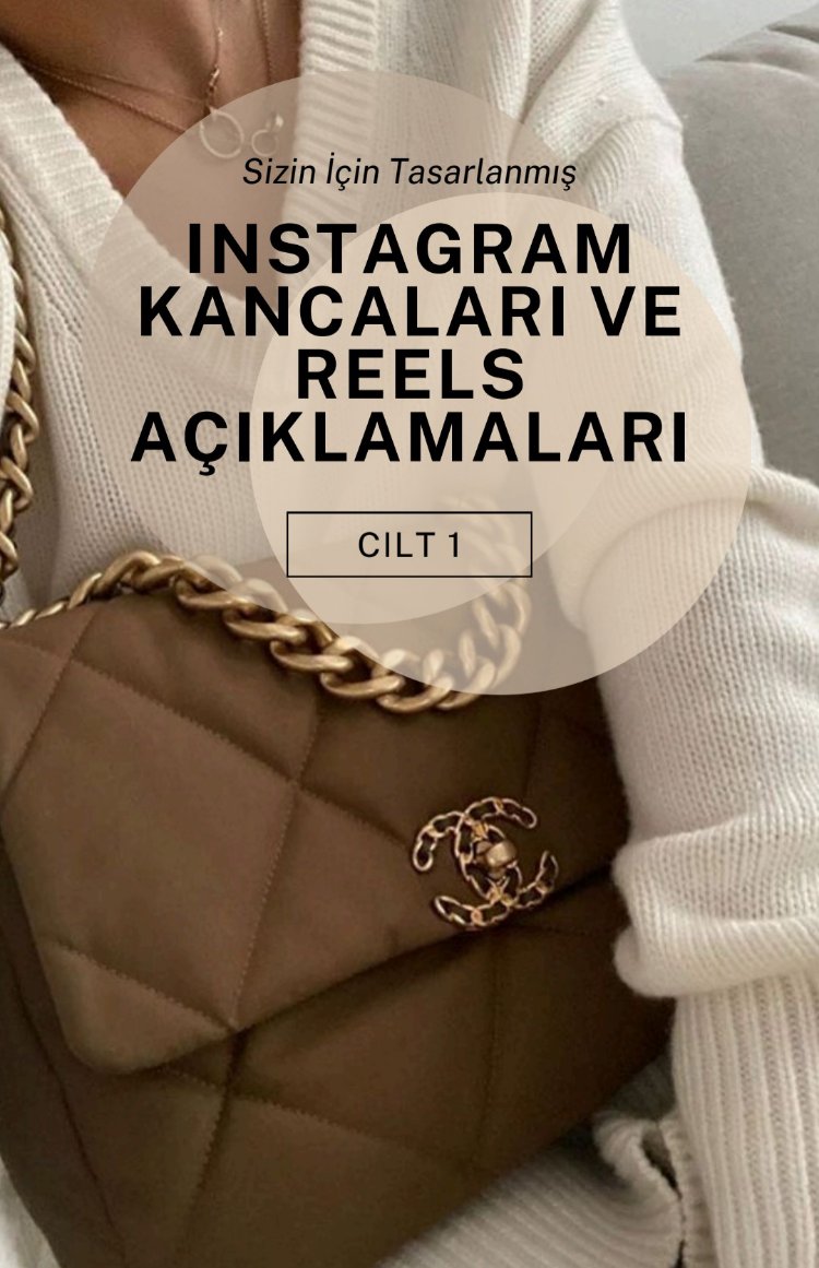 Instagram Kancaları ve Reels Açıklamaları — Cilt 1