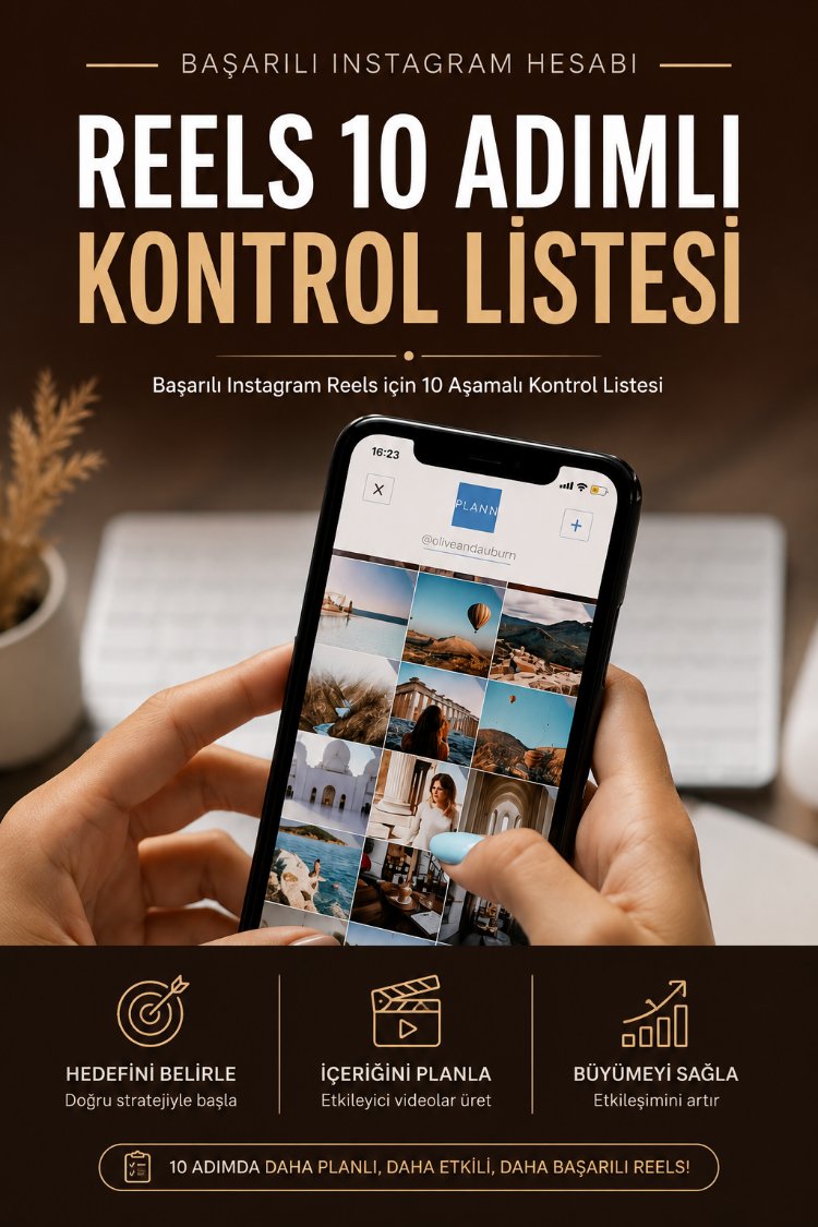 10 Adımlı Reels Kontrol Listesi