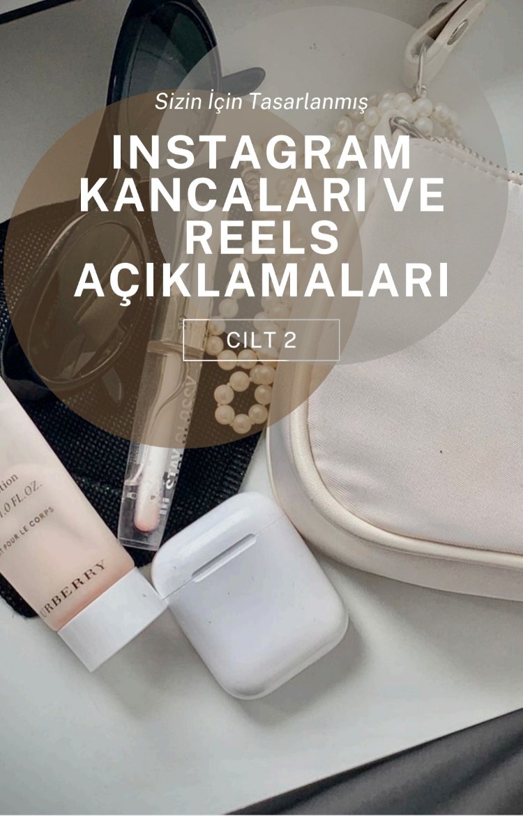 Instagram Kancaları ve Reels Açıklamaları — Cilt 2
