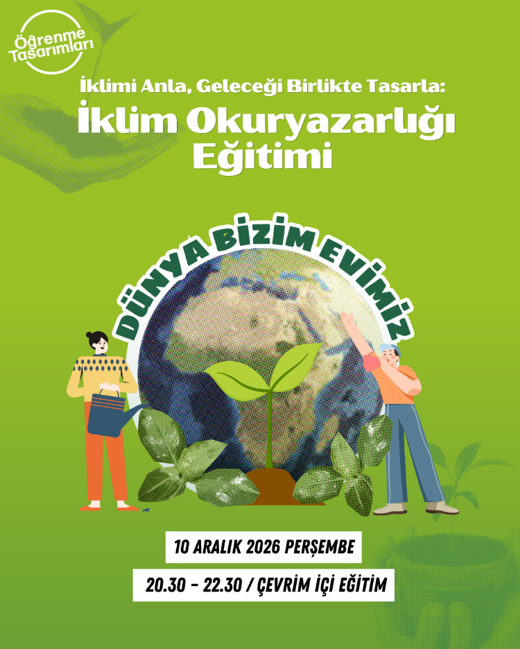 Dünya Bizim Evimiz Serisi: İklim Okuryazarlığı Eğitimi