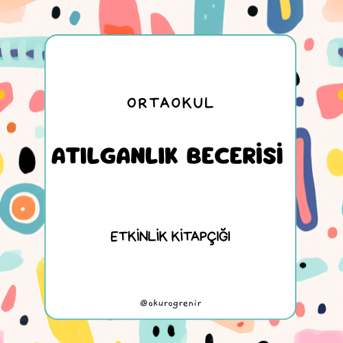ORTAOKUL ATILGANLIK BECERİLERİ ETK. KİTAPÇIĞI