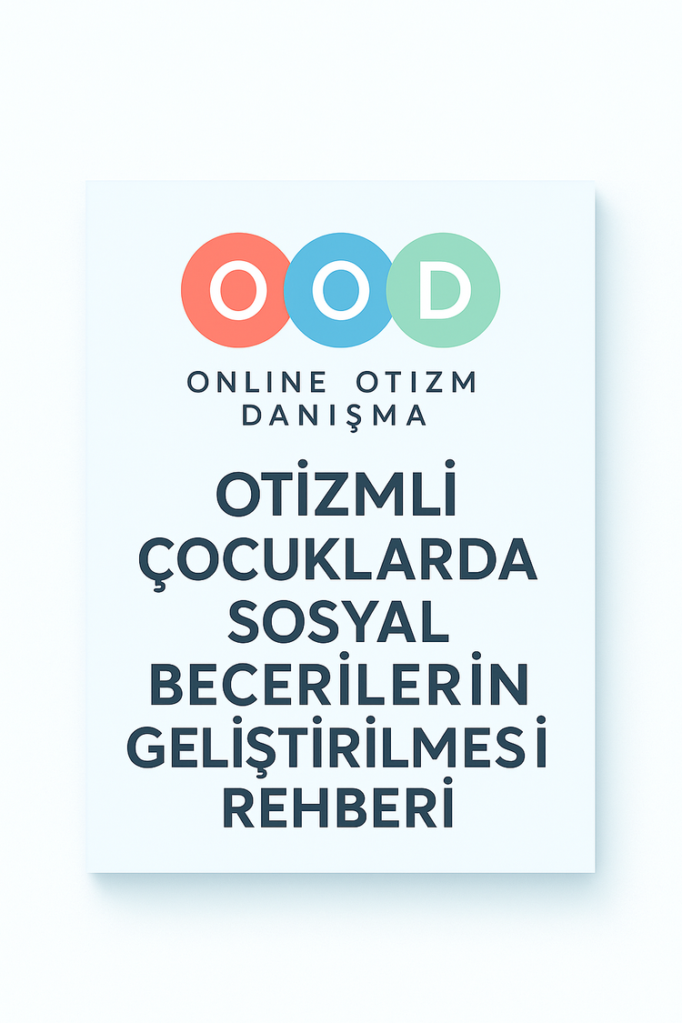 Otizmli Çocuklarda Sosyal Becerilerin Geliştirilmesi Rehberi (PDF)