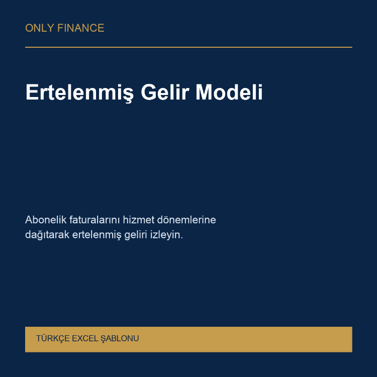 Ertelenmiş Gelir Modeli — Türkçe Excel
