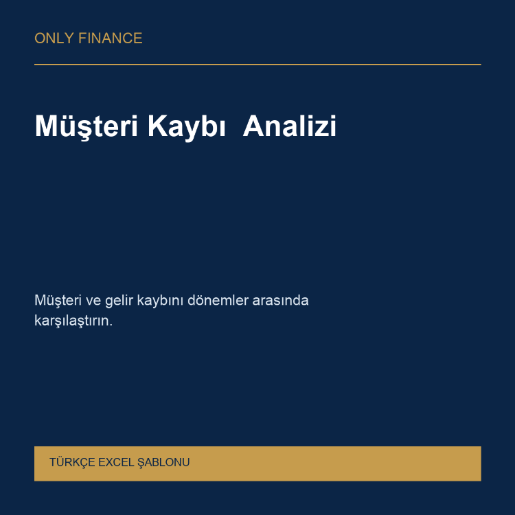 Müşteri Kaybı Analizi — Türkçe Excel