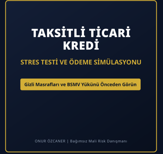 Taksitli Ticari Kredi Stres Testi ve Ödeme Simülasyonu