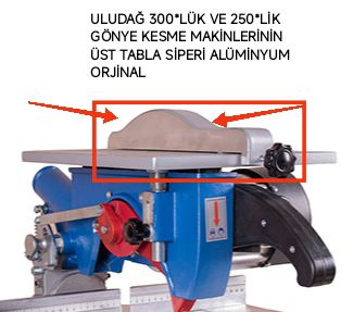 Uludağ gönye kesme üst tabla ALÜMİNYUM SİPERİ