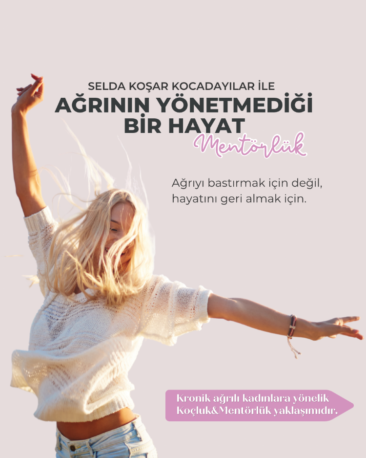 Ağrının Yönetmediği Bir Hayat